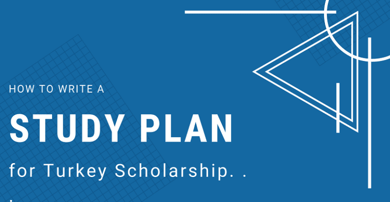 Study Plan for Turkey Scholarship