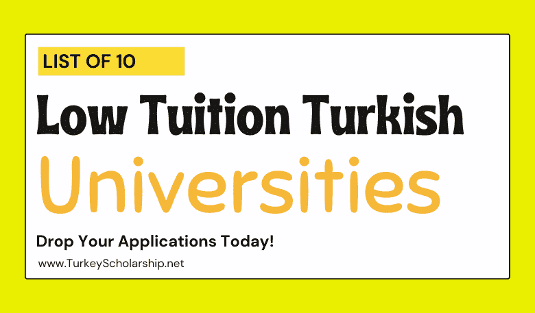 List of Top Ten Turkish Universities With Affordable Tuition Fees and Scholarships