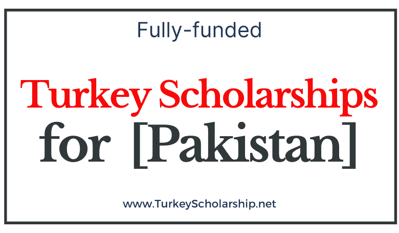 Turkey Government Scholarships for Pakistan